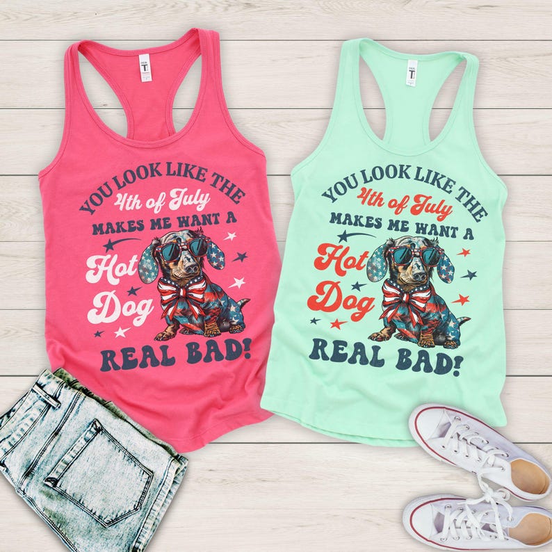 You Look Like The 4th Of July Makes Me Want A Hot Dog Real Bad Tank Independence Tank Funny 4th July dachshund dog Tank Lover merica GGT035 Bild 6