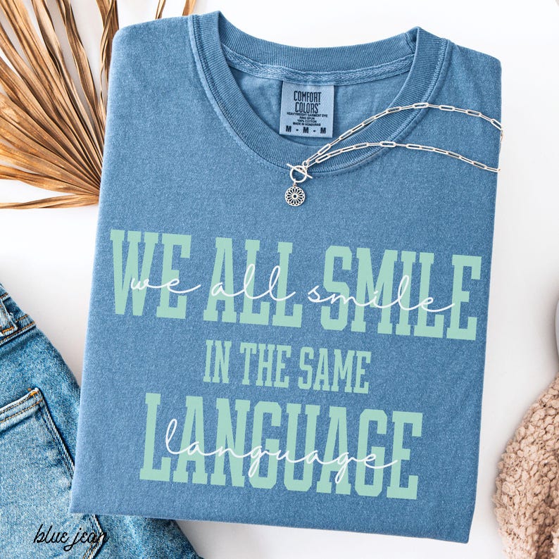 We All Smile In The Same Language ESL Teacher Shirt Comfort colors ESL Teacher Gift Multilingual Teacher, Bilingual Teacher Spanish Teacher image 4