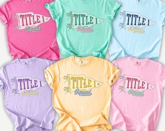 Title 1 Teacher Shirt, Comfort colors Title 1 Dream Team tee,Title One Teacher T-Shirt, Intervention Teacher Team, Interventionist Shirt