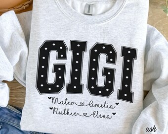 Personalized Gigi Shirt, Gigi Shirt with Grandkids Names, Custom Gigi Shirt, Grandma Gift, Gigi Sweatshirt, Gigi Hoodie