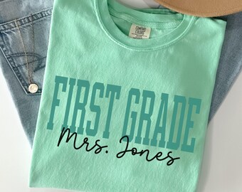 Personalized First Grade Shirt Comfort Colors Custom First Grade Teacher Shirt Gift For Teacher 1st Grade Teacher Team Teacher Gift GGC377
