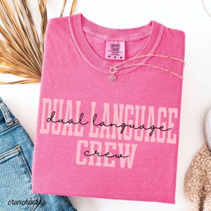 Dual Language Crew Shirt Comfort colors Dual Language Teacher Shirt Bilingual Teacher Tee Dual Language Teacher Gift Back To School Spanish image 4
