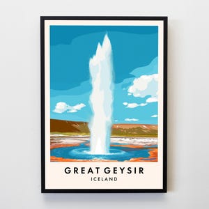 The Great Geysir Travel Print, Wall Art Iceland Poster, Iceland Travel Print, Travel Lovers Home Decor Wall Art City Travel Poster Gifts