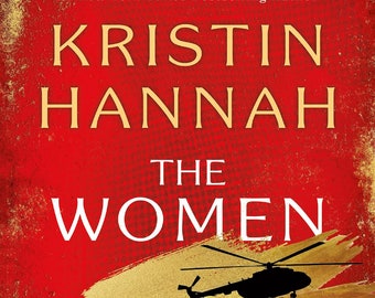 The Women by Kristin Hannah: A Riveting Tale of Strength and Survival, Unveiling the Essence of Female Resilience and Friendship (Digital)