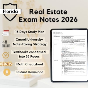 May include: Florida Real Estate Exam Notes 2026 digital document displayed on a tablet screen. Features include a 16-day study plan, Cornell University note-taking strategy, 53 pages of condensed textbook content, a bonus math cheatsheet, and instant download.