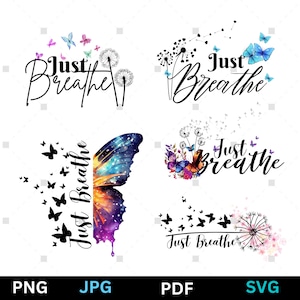 Atmen Sie einfach und die Löwenzahn-Svg-Inspirational Positive Affirmation PNG Nur atmen