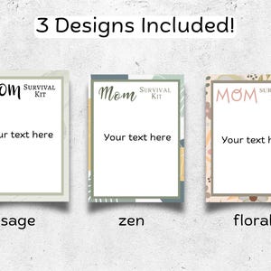 Puede incluir: Tres dise&ntilde;os imprimibles para un regalo "Kit de supervivencia para mam&aacute;". Los dise&ntilde;os incluyen un dise&ntilde;o verde salvia y blanco, un dise&ntilde;o zen con azul, verde y blanco, y un dise&ntilde;o floral con rosa, marr&oacute;n y blanco.