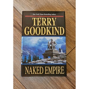 Terry Goodkind Naked Empire 2003 TOR Hardcover Sword of Truth #8 1st Ed DJ