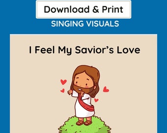 I Feel My Savior's Love Singing Visuals for Primary