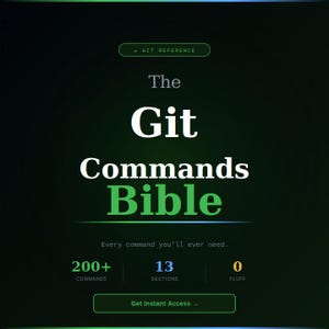 The Git Commands Bible — Every Command You'll Ever Need