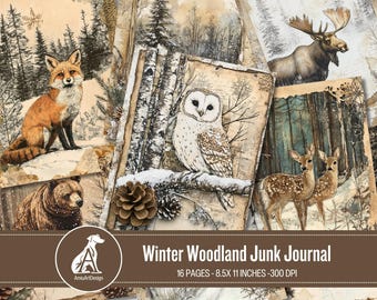 May include: A digital junk journal kit with 16 pages featuring a winter woodland theme. The pages include images of a fox, owl, moose, deer, and a bear. The text "Winter Woodland Junk Journal" is printed on the cover. The pages are 8.5 x 11 inches and 300 DPI.