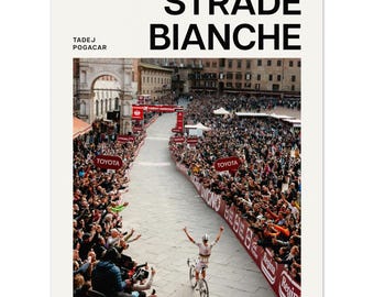 Cycling Wall Art - Tadej Pogacar Strade Bianche - Bicycle Gift for Cyclist - Bike Lover Gift