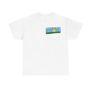 Chill shirt