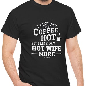 Brewed with Love T-Shirt, Hot Coffee Hot Wife Tee,  Witty Morning Blend Shirt, Love & Coffee Tshirt, Morning Humour Shirt, Funny Gift Tee