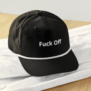 Embroidered "Fuck Off" Golf Rope Cap - Novelty Embroidered Hat, Wedding gifts Gift Idea, initials, Stocking Stuffer, 4th of July
