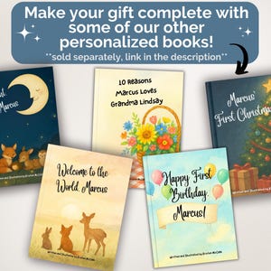 May include: Five personalized children's books with titles including Goodnight Sweet Marcus, 10 Reasons Marcus Loves Grandma Lindsay, Marcus' First Christmas, Welcome to the World Marcus, and Happy First Birthday Marcus, featuring illustrations of animals, flowers, and a tree.