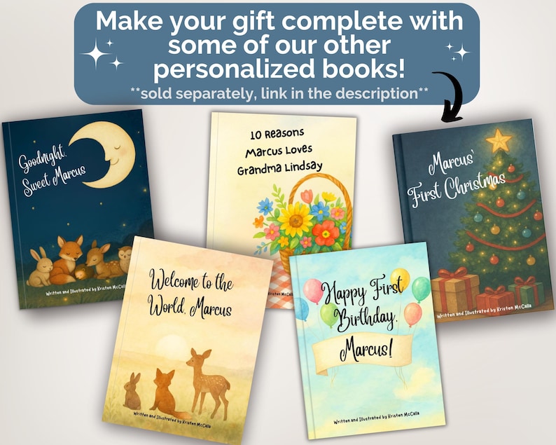 May include: Five personalized children's books with titles including Goodnight Sweet Marcus, 10 Reasons Marcus Loves Grandma Lindsay, Marcus' First Christmas, Welcome to the World Marcus, and Happy First Birthday Marcus, featuring illustrations of animals, flowers, and a tree.
