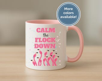 Flamingo Mug, Funny Flamingo Mug, Flamingo Coffee Mug, Flamingo Gift, Pink Flamingo, Flamingo Lover, Cute Flamingo, Flamingo Coffee Cup