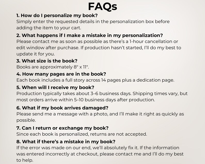 May include: An informational graphic titled FAQs with black text on a light background. It lists eight numbered questions and answers regarding book personalization, production times, page counts, shipping, returns, and error resolution policies.