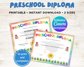 May include: Two colorful preschool diplomas with the text "Preschool Diploma" at the top. The diplomas have space for the student's name, school, and teacher's name. Additional text includes "Printable • Instant Download • 2 Sizes" and "Or print and complete!"