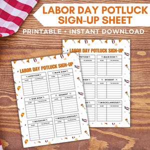 May include: Two printable Labor Day potluck sign-up sheets on a wooden surface. The sheets have sections for appetizers, main dishes, side dishes, desserts, beverages, and miscellaneous items. The text "Labor Day Potluck Sign-Up" is at the top.