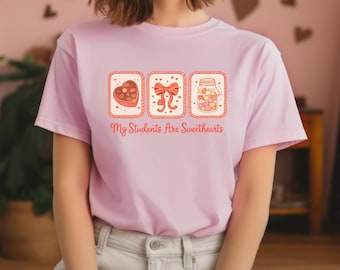 My Students Are Sweethearts Valentine Png, Teacher Valentine Png, Valentine Shirt Design, Valentine's Day Teacher Png, Valentine Teacher Png