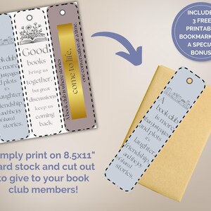 May include: Three printable bookmarks with quotes about book clubs. The bookmarks are 8.5 by 11 inches and feature a blue, gray, and gold color scheme. The text on the bookmarks reads: "A book club is more than just pages and plots. It's laughter, friendship, and the joy of shared stories." "Good books bring us together, but great discussions keep us coming back." "A book club is where stories come to life. One conversation at a time."