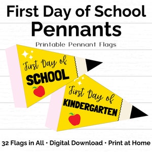 First Day of School Pennant Flags, Printable Back to School Flags, 1st Day of School, Preschool to 12th Grade, First Day Photo Prop