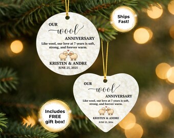 May include: Two white ceramic ornaments, one circular and one heart-shaped, featuring a textured wool pattern. Both display the text "OUR wool ANNIVERSARY", "Like wool, our love at 7 years is soft, strong, and forever warm", two sheep, and names.