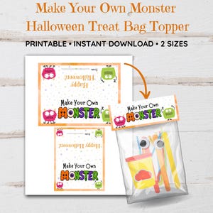 May include: Printable Halloween treat bag toppers with the text "Make Your Own Monster". The design features colorful cartoon monsters and the words "Happy Halloween". Includes two sizes and instant download.