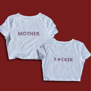 Y2K Baby tee MOTHER F*CKER |crop top| tee shirt| t-shirt| retro| vintage| inspired
