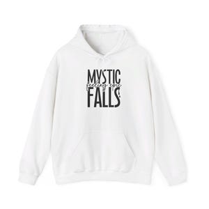 Feeling Epic Mystic Falls  Hooded Sweatshirt