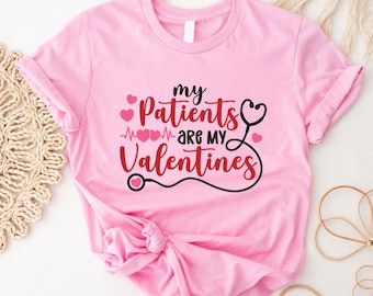 My Patiënten Are My Valentines T-shirt, shirt verpleegkundige Valentijnsdag, leuk cadeau verpleegkundige waardering, T-shirt verpleegkundige week, shirt verpleegkundige personeel