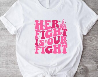 Her fight Is Our Fight T-shirt, Breast Cancer Fighter Shirt, Boxing Gloves Tee, Cancer Pink Ribbon T-shirt, Breast Cancer Awareness Shirt