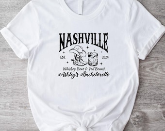 Nashville Whiskey Bent Veil and Bound T-shirt, Custom Bachelorette Party Shirt, Cowgirl Nashville Wedding Tee, Western Bridal Shower Shirt
