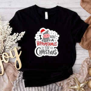 Camiseta &quot;Eu quero um hipopótamo para o Natal&quot;, Camiseta engraçada de hipopótamo para o Natal, Camiseta fofa de hipopótamo para o Natal, Camiseta para quem ama hipopótamos para o Natal