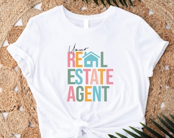 Your Real Estate Agent T-shirt, Realtor Gift, Funny Real Estate Shirt, Real Estate Broker Tee, Real Estate Marketing Shirt, Home Dealer Tee