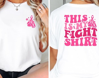 This Is My Fight T-shirt, Breast Cancer Awareness Shirt, Breast Cancer Pink Ribbon Tee, Breast Cancer Survivors T-shirt, Pink October Shirt