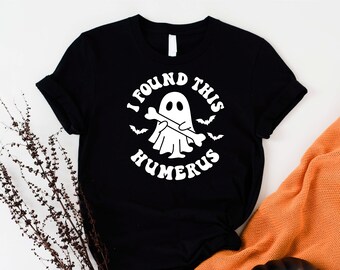I Found This Humerus T-Shirt, Happy Halloween Themed Shirt, IN My Spooky Season Era Tee, Funny Ghost Quote Sweatshirt, Halloween Hoodie, Tee