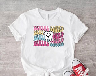 Dental Squad T-Shirt, Assistant Dental Clinic Crew Matching Shirt, Happy Teeth Tee, Dentist Appreciation Gift Sweatshirt, Dental Theme Shirt