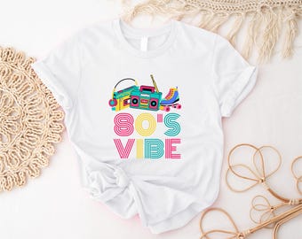 80er Jahre Vibes T-Shirt, 80er Jahre Vintage Shirt, 80er Jahre Party T-Shirt, Geburtstagsgeschenk für Mama, 80er Jahre Frauen T-Shirt, 80er Jahre Liebhaber Nettes Geschenk, 80er Jahre T-Shirt