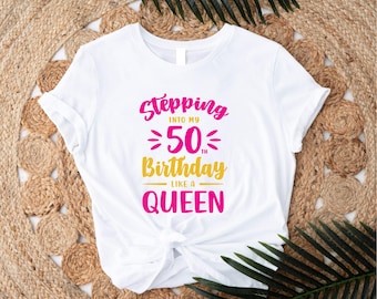 Camiseta Entrando no meu 50º aniversário como uma rainha, camiseta da rainha do 50º aniversário, camiseta da festa do 50º aniversário, camiseta da comemoração do 50º aniversário