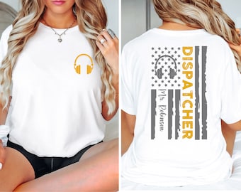 Dispatcher Appreciation Gift T-Shirt, Custom Dispatcher Shirt, 911 Dispatcher Sweatshirt, Emergency First Responder Tee, American Flag Shirt