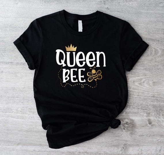 Queen Bee T-shirt, Boss Lady Shirt, Gift for Queen, Queen Bee Gift