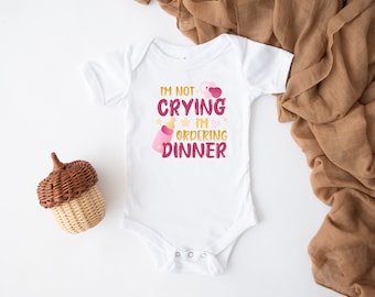 I'm Not Crying I'm Ordering The Dinner Kids T-Shirt, Funny New Baby Born Babysuit, Funny Pregnancy Announcement, New Born Style Kids T-Shirt