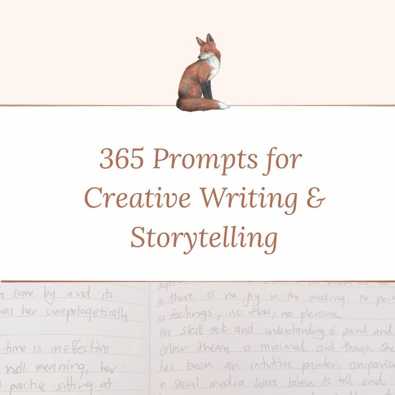 May include: A notebook with handwritten text and the title "365 Prompts for Creative Writing & Storytelling" in brown font. A watercolor illustration of a fox sits above the title. The notebook pages are visible at the bottom.