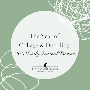 365 Collage & Doodle Prompts | Daily Journaling Ideas | Creative Practice | Printable Art Prompts | Mixed Media Journal