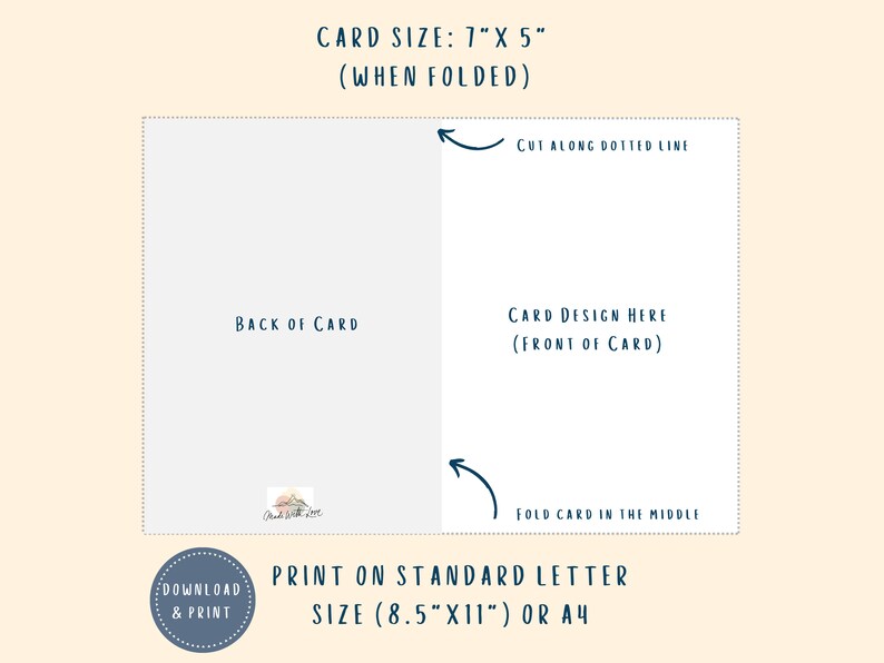 May include: Printable card template showing the front and back of a folded card. The card size is 7 inches by 5 inches when folded. The instructions say to cut along the dotted line and fold the card in the middle. The card can be printed on standard letter size paper (8.5 inches by 11 inches) or A4 paper.