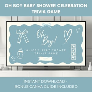 May include: A digital baby shower trivia game displayed on a television screen. The design features the text "Oh Boy!" and "Alice's Baby Shower Trivia Game" in a light blue and white color scheme, with decorative elements.