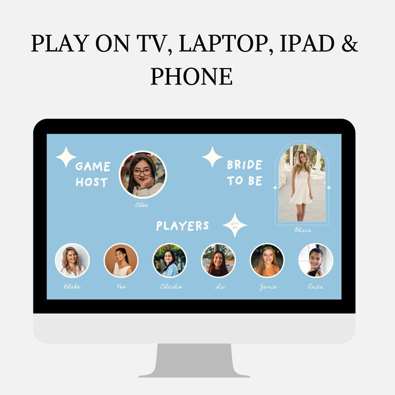 May include: A blue screen on a computer monitor shows a virtual bridal shower game with the text "GAME HOST", "BRIDE TO BE", and "PLAYERS".  The screen displays photos of the game host and players.